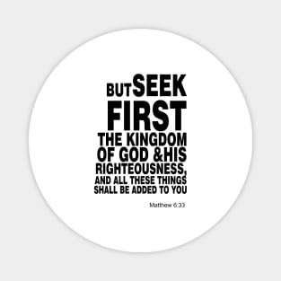 Matthew 6 33 Magnet